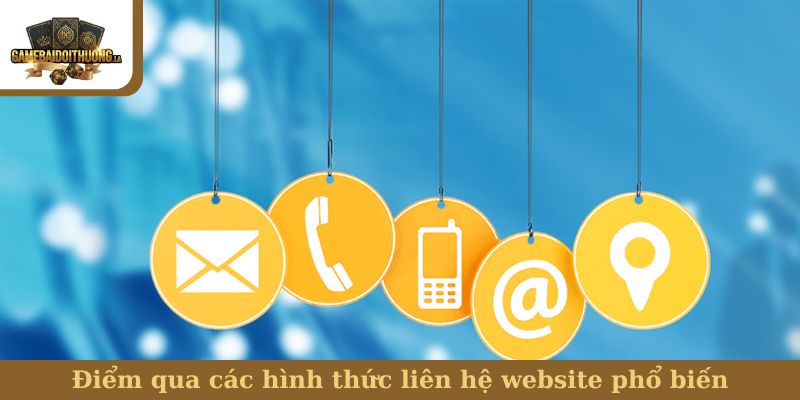 Điểm qua các hình thức liên hệ website phổ biến