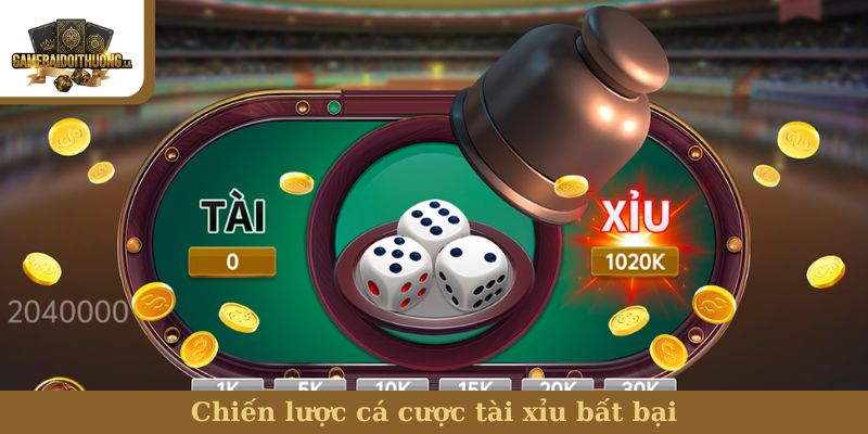 Chiến lược cá cược tài xỉu bất bại