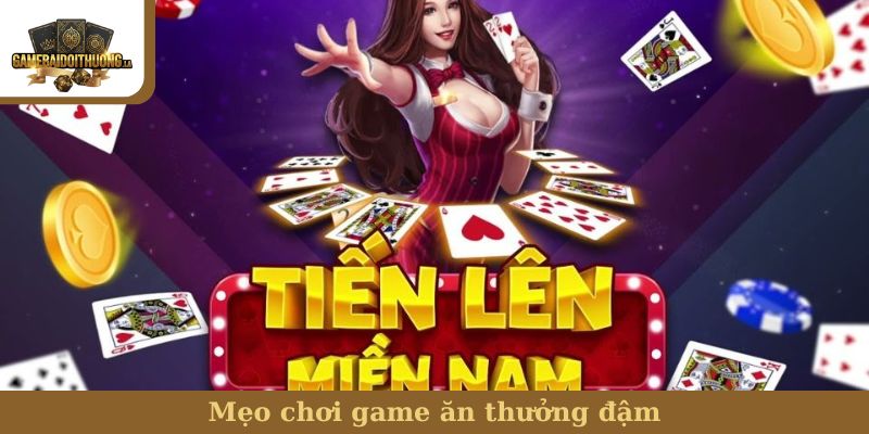 Mẹo chơi game ăn thưởng đậm